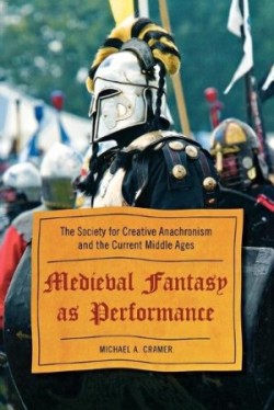 Medieval Fantasy as Performance