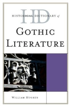 Historical Dictionary of Gothic Literature