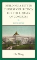 Building a Better Chinese Collection for the Library of Congress