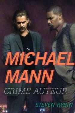 Michael Mann : Crime Auteur