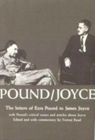 Pound/Joyce: Letters and Essays