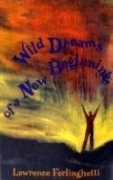 Wild Dreams of a New Beginning