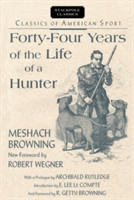 Fourty-Four Years Life of Hunter