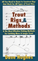 Trout Rigs and Methods