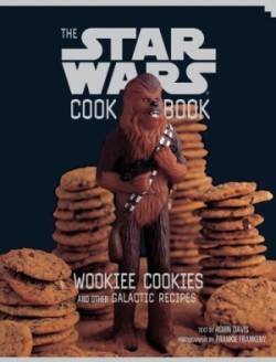 Star Wars Cookbook: Wookiee Cookies and Other Galactic Recipes