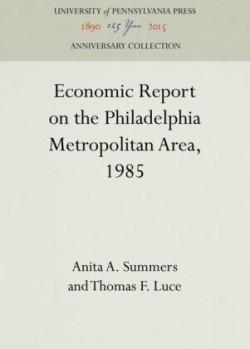 Economic Report on the Philadelphia Metropolitan Area, 1985