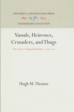 Vassals, Heiresses, Crusaders, and Thugs