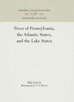 Trees of Pennsylvania, the Atlantic States, and the Lake States