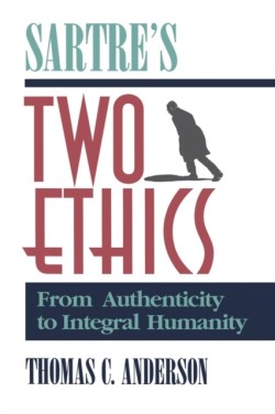 Sartre´s Two Ethics
