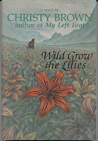 Wild Grow the Lilies