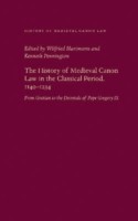 History of Medieval Canon Law in the Classical Period, 1140-1234