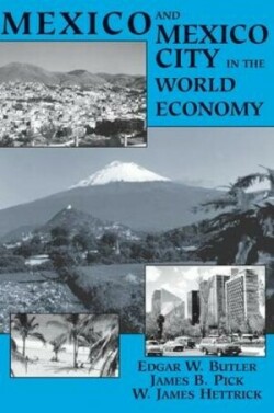 Mexico And Mexico City In The World Economy