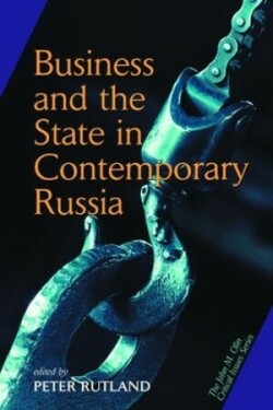 Business And State In Contemporary Russia