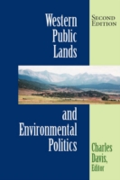 Western Public Lands And Environmental Politics, Second Edition