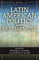 Latin American Politics and Development, 8th Edition