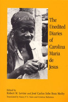 Unedited Diaries of Carolina Maria De Jesus