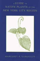 Guide to Native Plants of the New York City Region