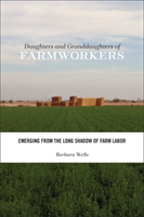Daughters and Granddaughters of Farmworkers