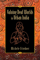 Valuing Deaf Worlds in Urban India