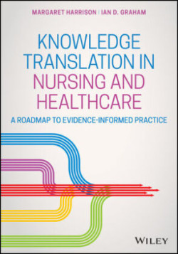 Knowledge Translation in Nursing and Healthcare