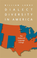 Dialect Diversity in America The Politics of Language Change