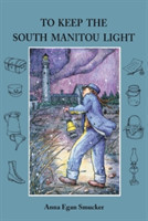 To Keep the South Manitou Light