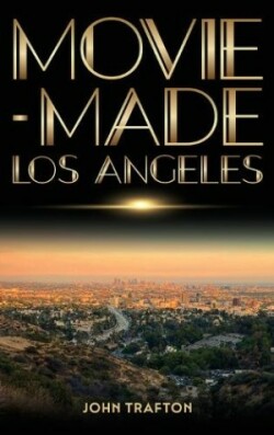 Movie-Made Los Angeles