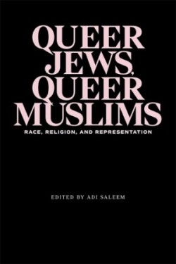 Queer Jews, Queer Muslims