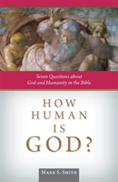 How Human is God?