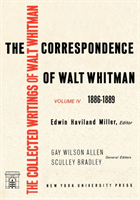 Correspondence of Walt Whitman (Vol. 4)