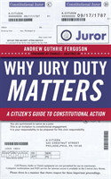 Why Jury Duty Matters