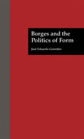 Borges and the Politics of Form