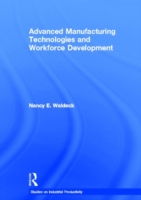 Advanced Manufacturing Technologies and Workforce Development