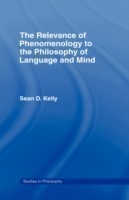 Relevance of Phenomenology to the Philosophy of Language and Mind