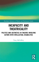 Incapacity and Theatricality