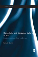 Domesticity and Consumer Culture in Iran