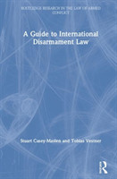 Guide to International Disarmament Law