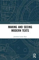 Making and Seeing Modern Texts