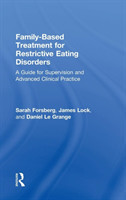 Family Based Treatment for Restrictive Eating Disorders