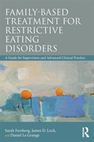 Family Based Treatment for Restrictive Eating Disorders