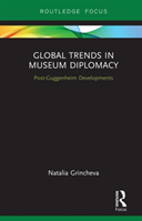 Global Trends in Museum Diplomacy