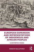 European Expansion and Representations of Indigenous and African Peoples