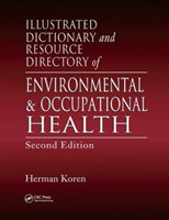 Illustrated Dictionary and Resource Directory of Environmental and Occupational Health