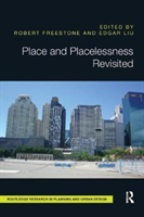 Place and Placelessness Revisited*