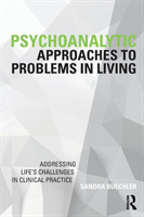 Psychoanalytic Approaches to Problems in Living