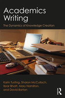 Academics Writing The Dynamics of Knowledge Creation