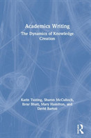 Academics Writing The Dynamics of Knowledge Creation