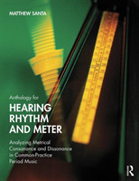 Anthology for Hearing Rhythm and Meter*