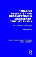 Trading Peasants and Urbanization in Eighteenth-Century Russia