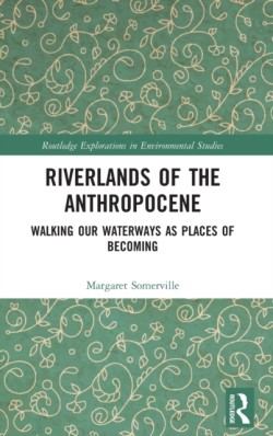 Riverlands of the Anthropocene